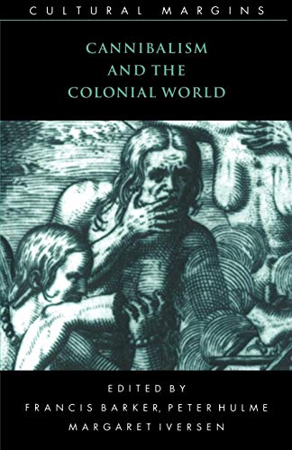 Imagen de archivo de Cannibalism and the Colonial World: 5 (Cultural Margins, Series Number 5) a la venta por AwesomeBooks