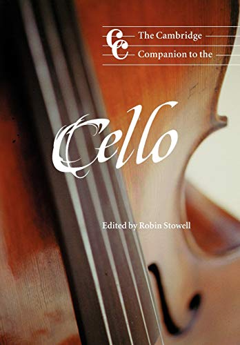 Beispielbild fr The Cambridge Companion to the Cello (Cambridge Companions to Music) zum Verkauf von More Than Words