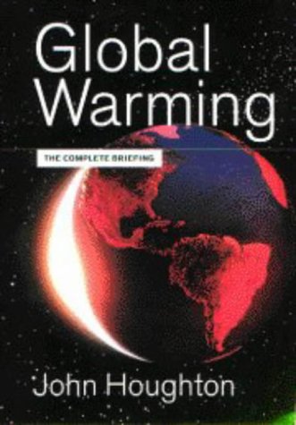 Stock image for Global Warming : The Complete Briefing for sale by Better World Books: West