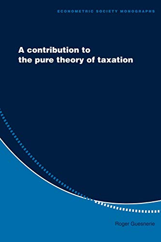 Beispielbild fr A Contribution to the Pure Theory of Taxation zum Verkauf von Book Dispensary