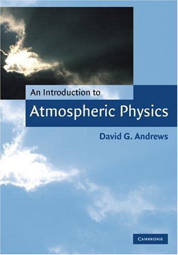 9780521629584: An Introduction to Atmospheric Physics