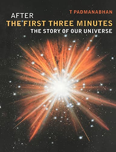 Stock image for After the First Three Minutes : The Story of Our Universe for sale by Better World Books