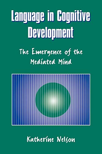 Stock image for Language in Cognitive Development : The Emergence of the Mediated Mind for sale by Better World Books: West