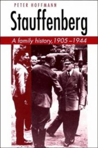 Stock image for Stauffenberg: A Family History, 1905 "1944 for sale by HPB-Red