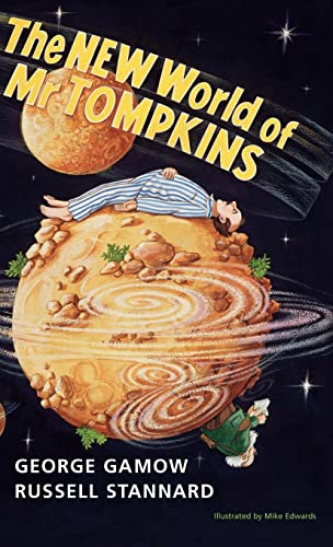 Stock image for The New World of MR Tompkins: George Gamow's Classic MR Tompkins in Paperback for sale by ThriftBooks-Dallas