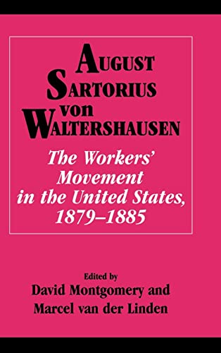 Imagen de archivo de The Workers' Movement in the United States, 1879-1885 a la venta por Better World Books