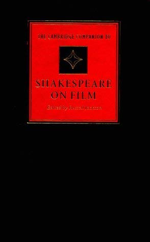 9780521630238: The Cambridge Companion to Shakespeare on Film (Cambridge Companions to Literature)