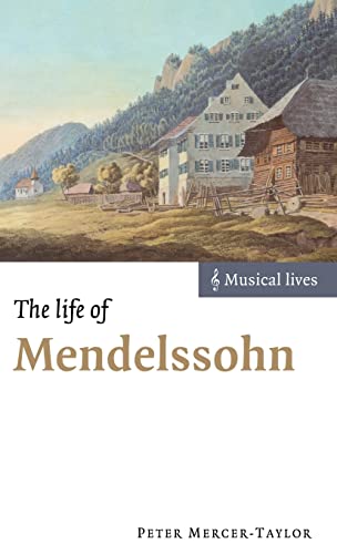 9780521630252: The Life of Mendelssohn