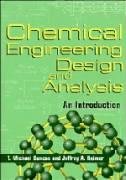 9780521630412: Chemical Engineering Design and Analysis: An Introduction (Cambridge Series in Chemical Engineering)