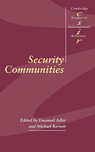 9780521630511: Security Communities Hardback: 62 (Cambridge Studies in International Relations, Series Number 62)