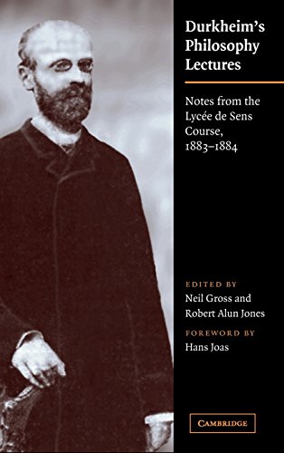 Beispielbild fr Durkheim's Philosophy Lectures: Notes from the Lycee de Sens Course, 1883-1884. zum Verkauf von Powell's Bookstores Chicago, ABAA