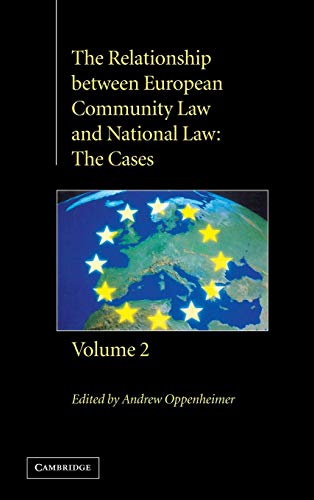 Beispielbild fr The Relationship Between European Community Law and National Law: The Cases (Volume 2) zum Verkauf von Anybook.com