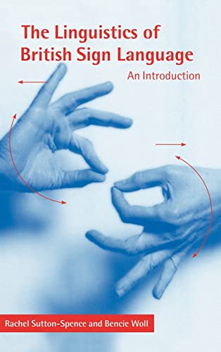 Stock image for The Linguistics of British Sign Language: An Introduction for sale by GF Books, Inc.