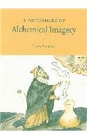 9780521631853: A Dictionary of Alchemical Imagery