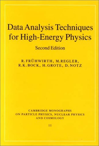 9780521632195: Data Analysis Techniques for High-Energy Physics (Cambridge Monographs on Particle Physics, Nuclear Physics and Cosmology, Series Number 11)