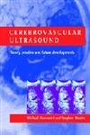 9780521632232: Cerebrovascular Ultrasound: Theory, Practice and Future Developments