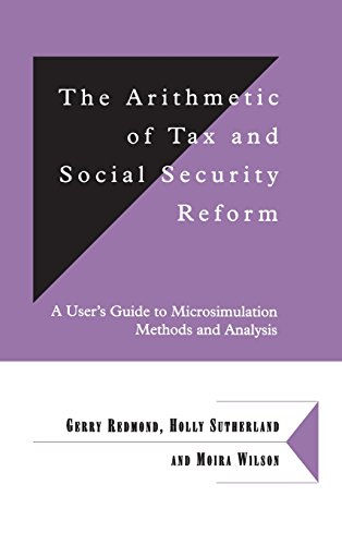 9780521632249: The Arithmetic of Tax and Social Security Reform Hardback: A User's Guide to Microsimulation Methods and Analysis: 64 (Department of Applied Economics Occasional Papers, Series Number 64)