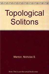 9780521632447: Topological Solitons