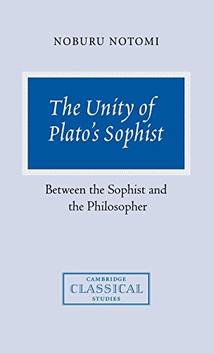 9780521632591: The Unity of Plato's Sophist Hardback: Between the Sophist and the Philosopher (Cambridge Classical Studies)