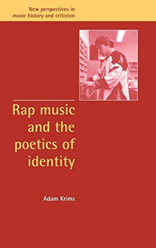 Stock image for Rap Music and the Poetics of Identity (New Perspectives in Music History and Criticism, Series Number 5) for sale by Tim's Used Books  Provincetown Mass.