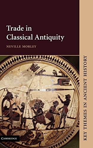 Imagen de archivo de Trade in Classical Antiquity (Key Themes in Ancient History) a la venta por Lucky's Textbooks