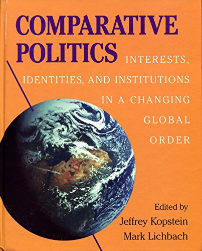 Stock image for "Comparative Politics: Interests, Identities, and Institutions in a Ch for sale by Hawking Books
