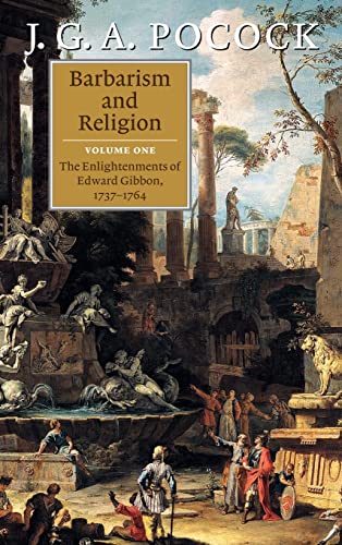 9780521633451: Barbarism and Religion: The Enlightenments of Edward Gibbon, 1737-1764: Volume 1