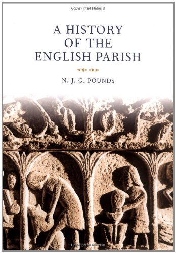 A History of the English Parish : The Culture of Religion from Augustine to Victoria