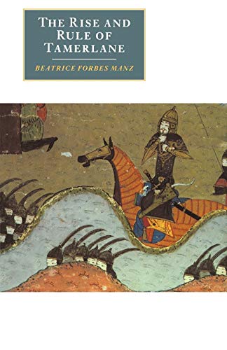 9780521633840: The Rise and Rule of Tamerlane