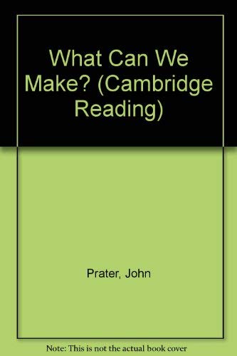Beispielbild fr What Can We Make? (Cambridge Reading) zum Verkauf von Wonder Book