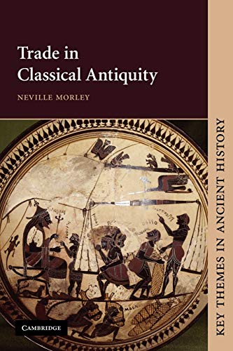 Imagen de archivo de Trade in Classical Antiquity (Key Themes in Ancient History) a la venta por Textbooks_Source