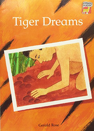 Tiger Dreams Big Book (Cambridge Reading) (9780521634717) by Rose, Gerald
