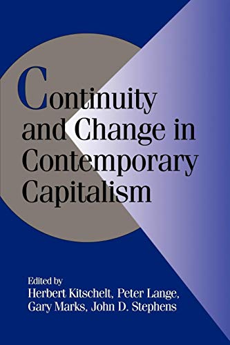 Imagen de archivo de Continuity and Change in Contemporary Capitalism (Cambridge Studies in Comparative Politics) a la venta por Red's Corner LLC