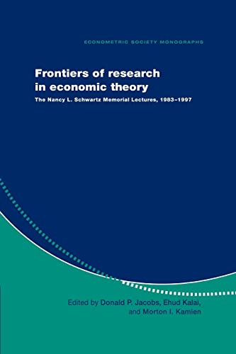 Imagen de archivo de Frontiers of Research in Economic Theory: The Nancy L. Schwartz Memorial Lectures, 1983-1997 (Econometric Society Monographs) a la venta por Redux Books