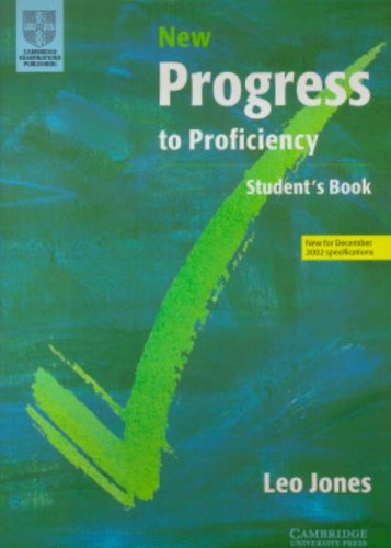 New progress to proficiency : student's book : [new for december 2002 specifications] - Leo Jones