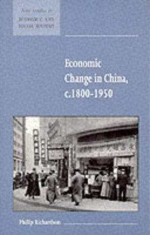 Stock image for Economic Change in China, c.1800-1950 (New Studies in Economic and Social History, Series Number 40) for sale by SecondSale