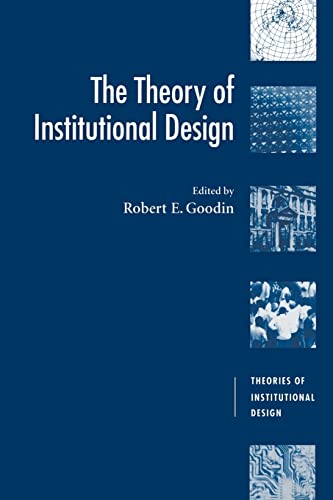 Beispielbild fr The Theory of Institutional Design (Theories of Institutional Design) zum Verkauf von WorldofBooks