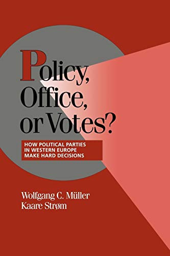 Stock image for Policy, Office, or Votes?: How Political Parties in Western Europe Make Hard Decisions for sale by ThriftBooks-Atlanta