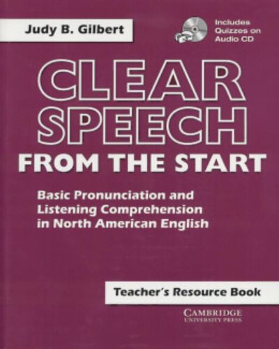 Imagen de archivo de Clear Speech from the Start Teacher's Resource Book with Audio CD: Basic Pronunciation and Listening Comprehension in North American English a la venta por Irish Booksellers