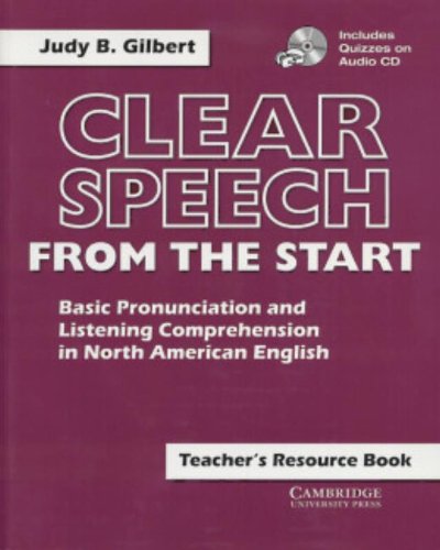 Imagen de archivo de Clear Speech from the Start Teacher's Resource Book with Audio CD: Basic Pronunciation and Listening Comprehension in North American English a la venta por HPB-Diamond