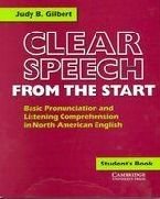 Stock image for Clear Speech from the Start : Basic Pronunciation and Listening Comprehension in North American English for sale by Better World Books