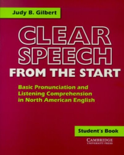 Stock image for Clear Speech from the Start: Basic Pronunciation and Listening Comprehension in North American English, Students Book for sale by HPB-Diamond