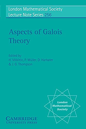 9780521637473: Aspects of Galois Theory Paperback: 256 (London Mathematical Society Lecture Note Series, Series Number 256)