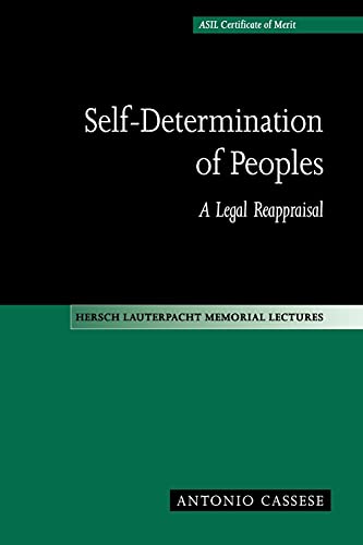 9780521637527: Self-Determination of Peoples: A Legal Reappraisal (Hersch Lauterpacht Memorial Lectures, Series Number 12)