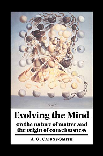 Imagen de archivo de Evolving the Mind: On the Nature of Matter and the Origin of Consciousness a la venta por AwesomeBooks