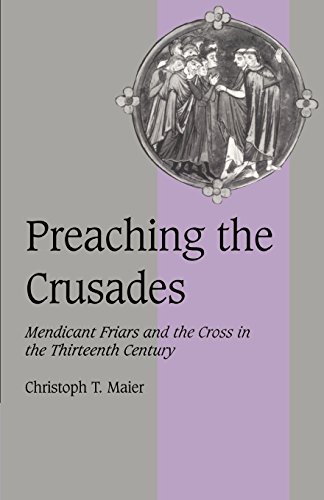 Beispielbild fr Preaching the Crusades (Cambridge Studies in Medieval Life and Thought: Fourth Series) zum Verkauf von suspiratio - online bcherstube