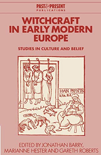 9780521638753: Witchcraft in Early Modern Europe: Studies in Culture and Belief (Past and Present Publications)