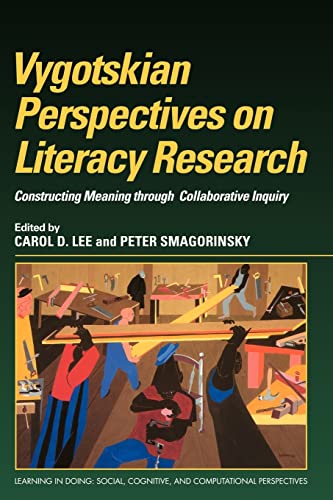 Stock image for Vygotskian Perspectives on Literacy Research: Constructing Meaning Through Collaborative Inquiry (Learning in Doing: Social, Cognitive and Computational Perspectives) for sale by SecondSale