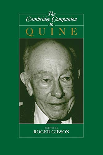 The Cambridge Companion to Quine (Cambridge Companions to Philosophy) - Gibson Jr, Roger F.