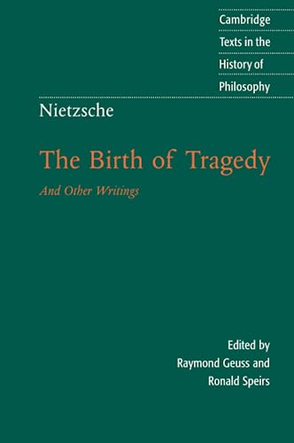 Nietzsche: The Birth of Tragedy and Other Writings (Cambridge Texts in the History of Philosophy) - Nietzsche, Friedrich